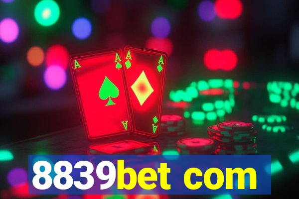 8839bet com